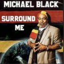 Michael Black - Roots and Culture