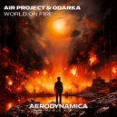 Air Project & Odarka - World On Fire