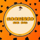 GooDisco - She Bad