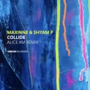 Maxinne, Shyam P - Collide