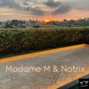 Madame M & Notrix - sustain