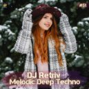 DJ Retriv - Melodic Deep Techno ep. 51