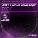 POMATA - Just A Move Your Body