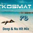 KosMat - Deep & Nu Hit Mix - 78