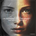 Anthony K. - The Story