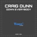 Craig Dunn - Down Everybody