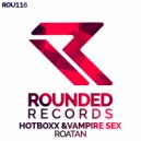 Hotboxx, Vampire Sex - Roatan
