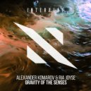 Alexander Komarov, Ria Joyse - Gravity Of The Senses