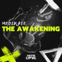 Medikate - The Awakening