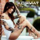KosMat - Deep & Nu Hit Mix - 86