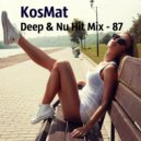 KosMat - Deep & Nu Hit Mix - 87