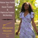 Dave Foster & Patricia Foster McKenley - Raise Your Faith