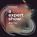Alterace - A Trance Expert Show #474