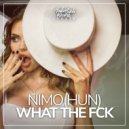 Nimo(HUN) - What The Fck