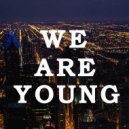 Tim August - We Are Young