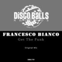 Francesco Bianco - Get The Funk