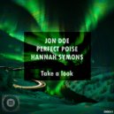Jon Doe, Perfect Poise, Hannah Symons - Take A Look