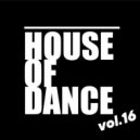 T o l l - HOUSE of DANCE vol.16 @ 2024