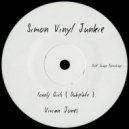 Simon Vinyl Junkie Ft. Vivian Jones - Lonely Girls
