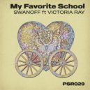 Swanoff feat. Victoria Ray - My Favorite School