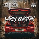 Estasia - Early Blastah
