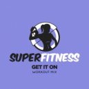 SuperFitness - Get It On