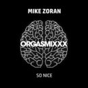 Mike Zoran - So Nice