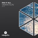 Dig It All, Inkognito Records - Vibration