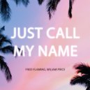 Fred Flaming, Wiliam Price - Just Call My Name