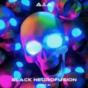 A.I.A - Black Neurofusion part.21