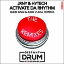 JRNY  &  Hytech  - ACTIVATE DA RHYTHM