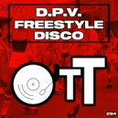 D.P.V. - Freestyle Disco