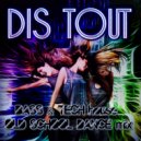 Dis Tout - Bass & Tech-house old school dance mix#2