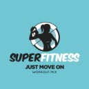 SuperFitness - Just Move On