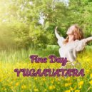 yugaavatara - Fine Day