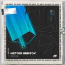 Metodi Hristov - You Have No Idea