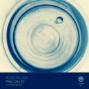 Ross Hillier - Final Call (Stevie Wilson Remix)