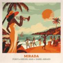 Fosco, Miguel Mar & Isabel Abrazo - Mirada (Original Mix)