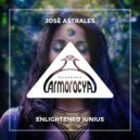 Josè Astrales - Enlightened Iunius (Original Mix)