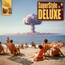 Superstyle Deluxe - Make It Rough (2025 Mix)