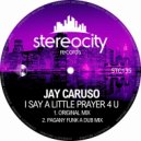 Jay Caruso - I Say A Little Prayer 4 U (Pagany Discofunk Mix)