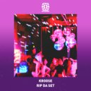 Kroose - Rip Da Set (Original Mix)