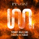 Tony Puccio - Puente De Fuego (Original Mix)