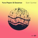 Yura Popov & gosense - Start Sunrise (Original Mix)