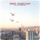 DEEP INJECTION - Today Is The Day