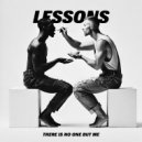 There Is No One But Me - LESSONS