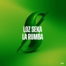 Loz Seka - La Rumba (Original Mix)