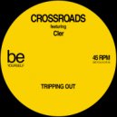 Crossroads feat. Cler - Tripping Out (Original Mix)