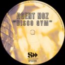 Agent Noz - Disco Gym (Original Mix)