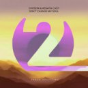 Dyrsein, Renata Cast - Don\'t Change My Soul (Extended Dub)